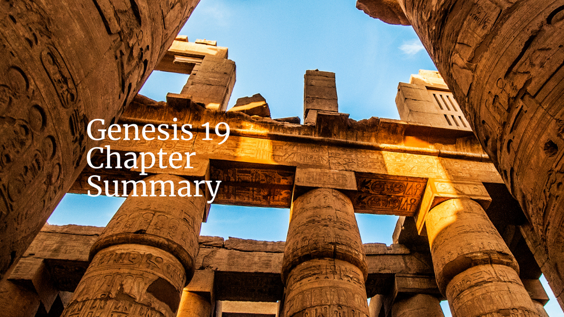 Genesis 19 Chapter Summary: The Destruction of Sodom and Gomorrah