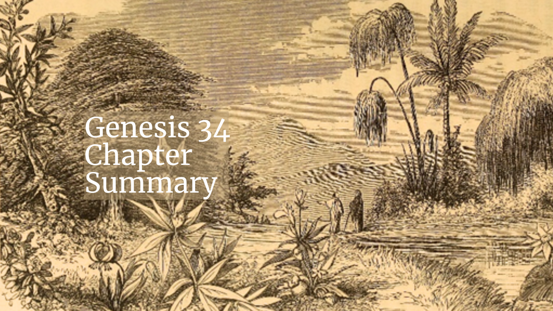 Genesis 34 Chapter Summary: Jacob and His Family Settle Near the City of Shechem