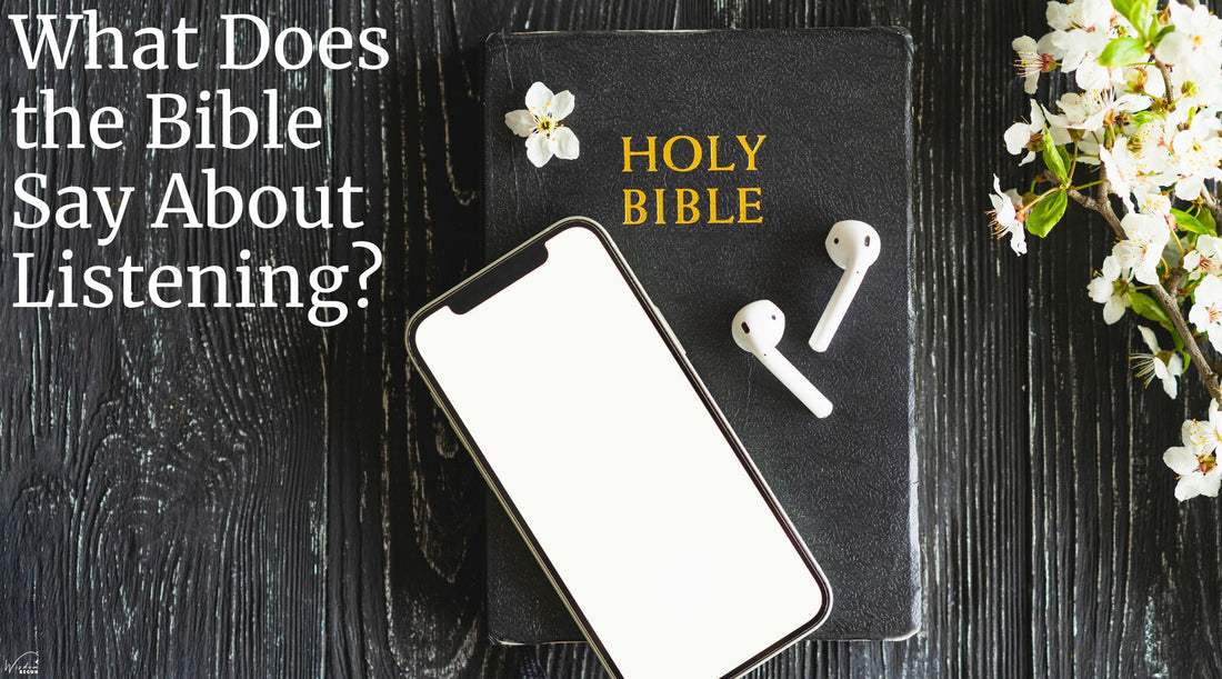 What Does the Bible Say About Listening?