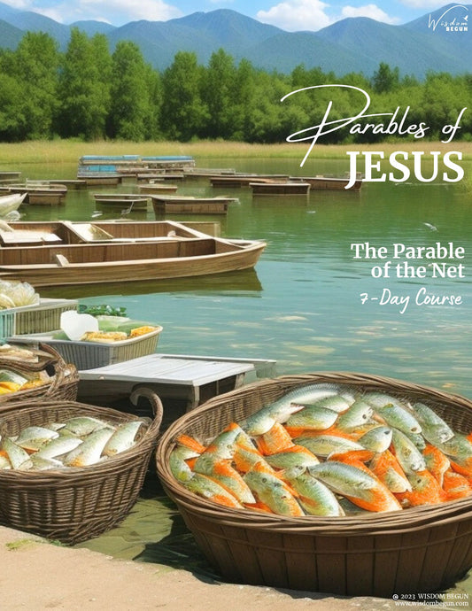 Parables of Jesus 7-Day Course: The Net