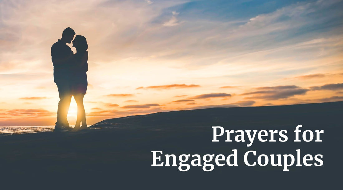 Prayers for Engaged Couples