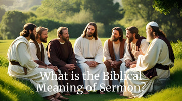 What is the Biblical Meaning of Sermon?