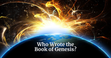Who Wrote the Book of Genesis?