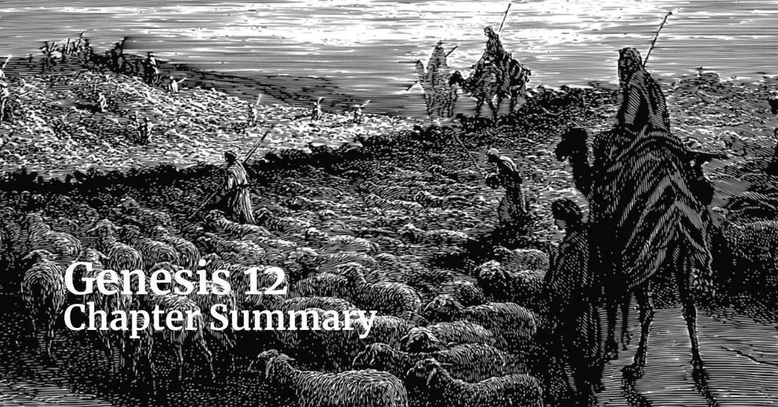 Genesis 12 Chapter Summary: God’s Call of Abram