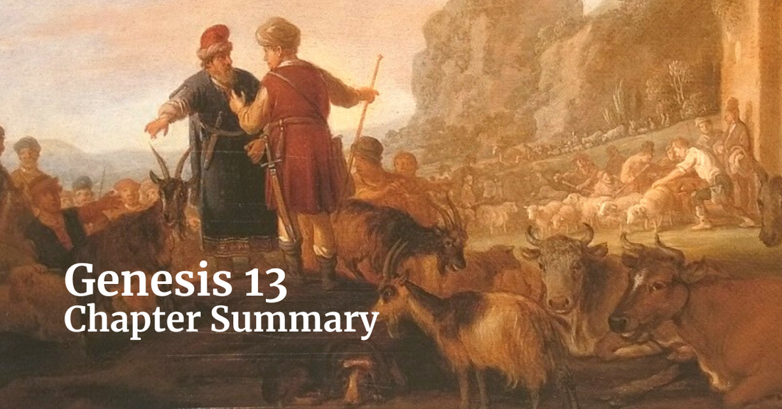 Genesis 13 Chapter Summary: God Reaffirms His Promise to Abram