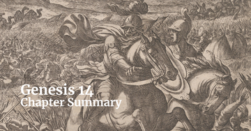 Genesis 14 Chapter Summary: Abram Rescues Lot