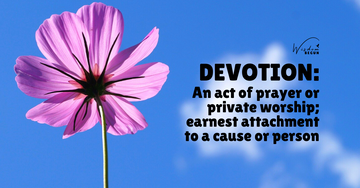 Word of the Day: Devotion