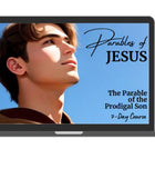 Parables of Jesus 7-Day Course: The Prodigal Son