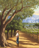 Parables of Jesus 7-Day Course: The Barren Fig Tree