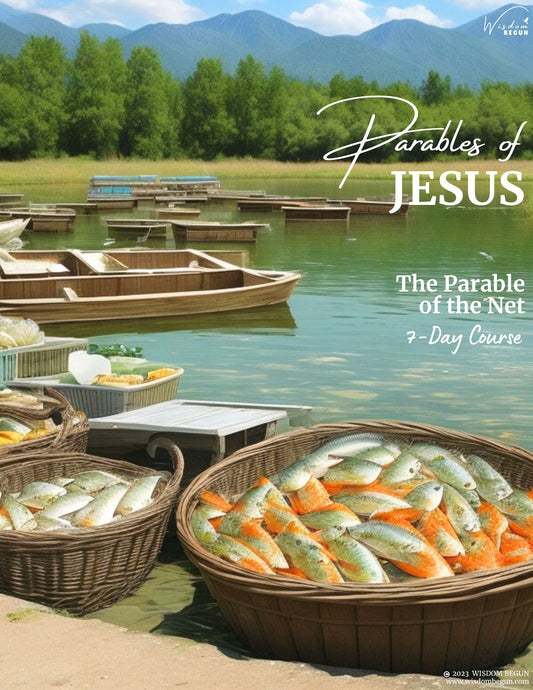 Parables of Jesus 7-Day Course: The Net