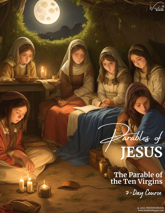 Parables of Jesus 7-Day Course: The Ten Virgins