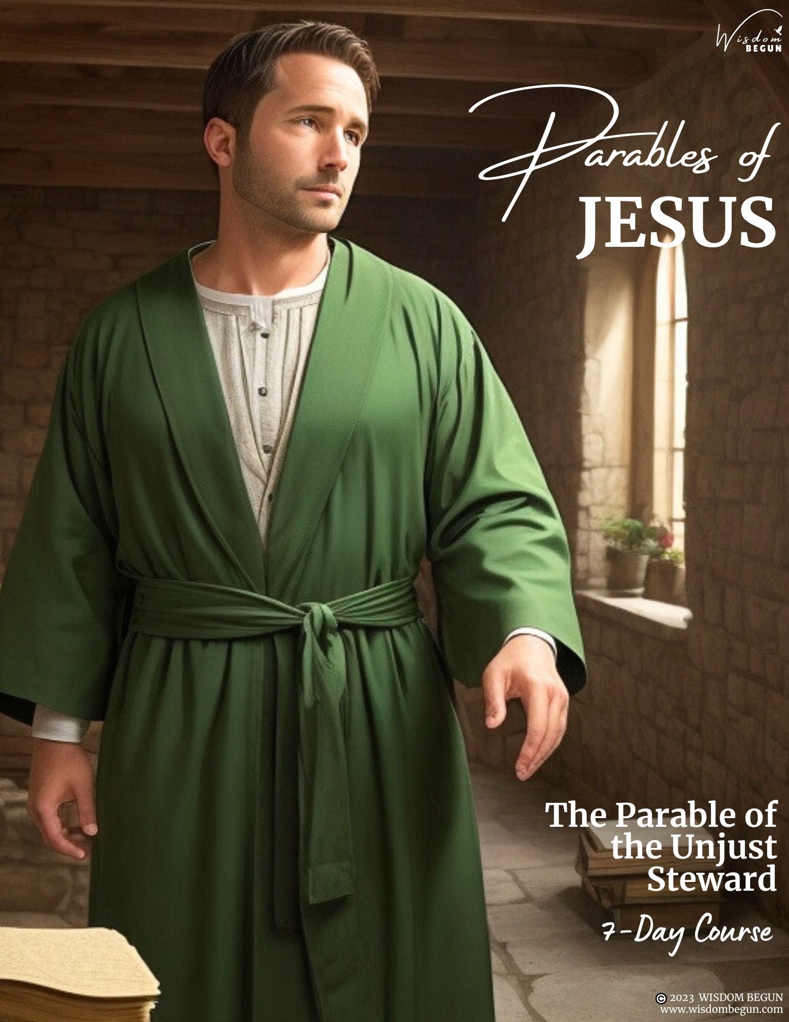Parables of Jesus 7-Day Course: The Unjust Steward