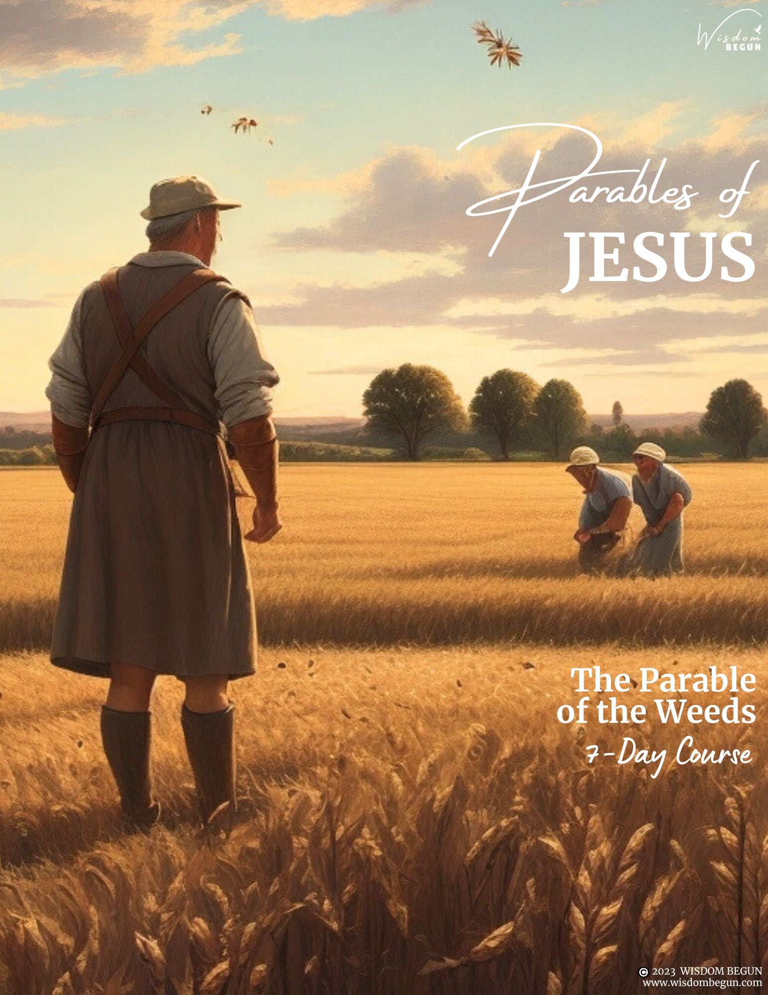 Parables of Jesus 7-Day Course: The Weeds