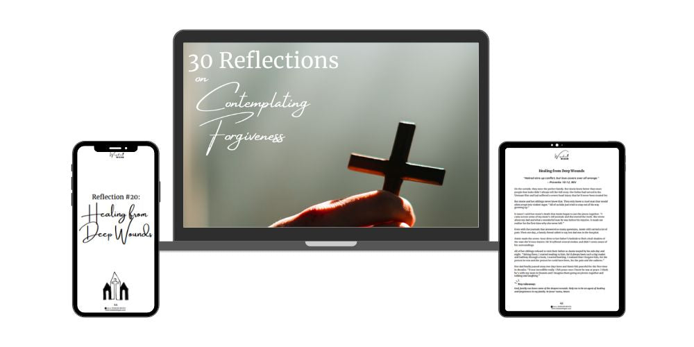 30 Reflections on Contemplating Forgiveness