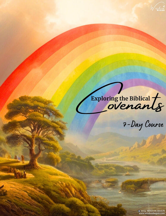 Exploring the Biblical Covenants 7-Day Course