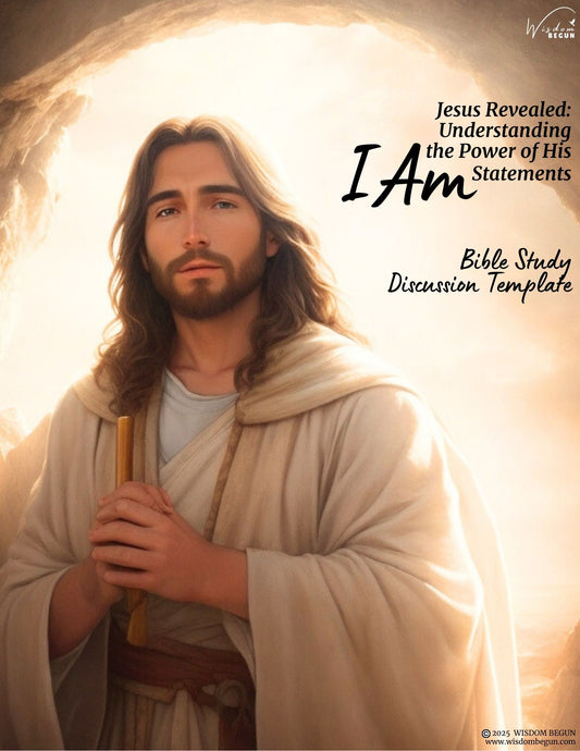 Jesus' "I Am Statements" - Bible Study Discussion Template
