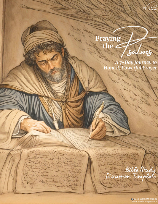 Praying the Psalms - Bible Study Discussion Template