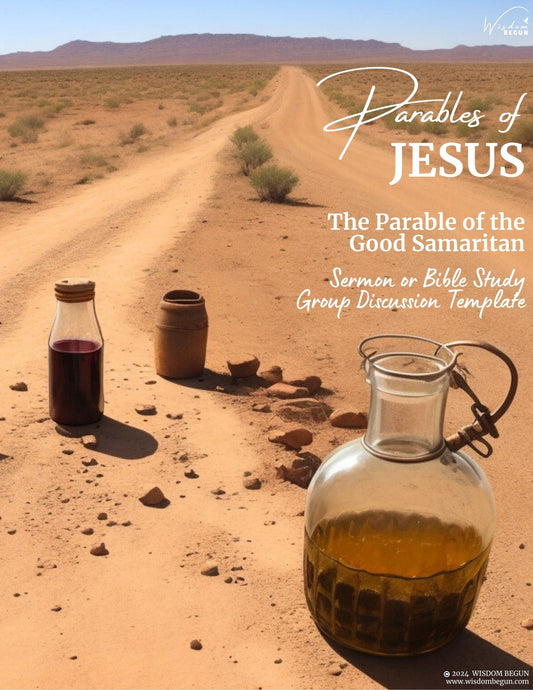 The Parable of the Good Samaritan – Bible Study Discussion Template