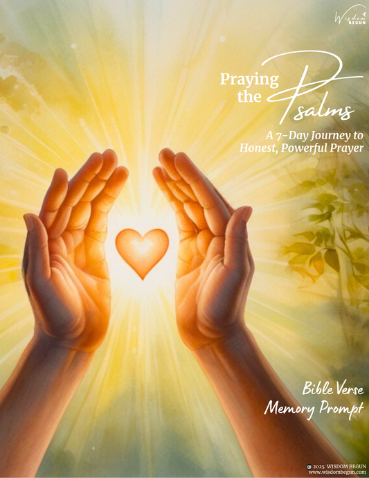 Praying the Psalms - Bible Verse Memory Prompt