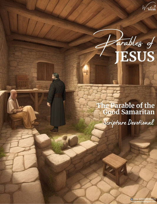 The Parable of the Good Samaritan - Scripture Devotional