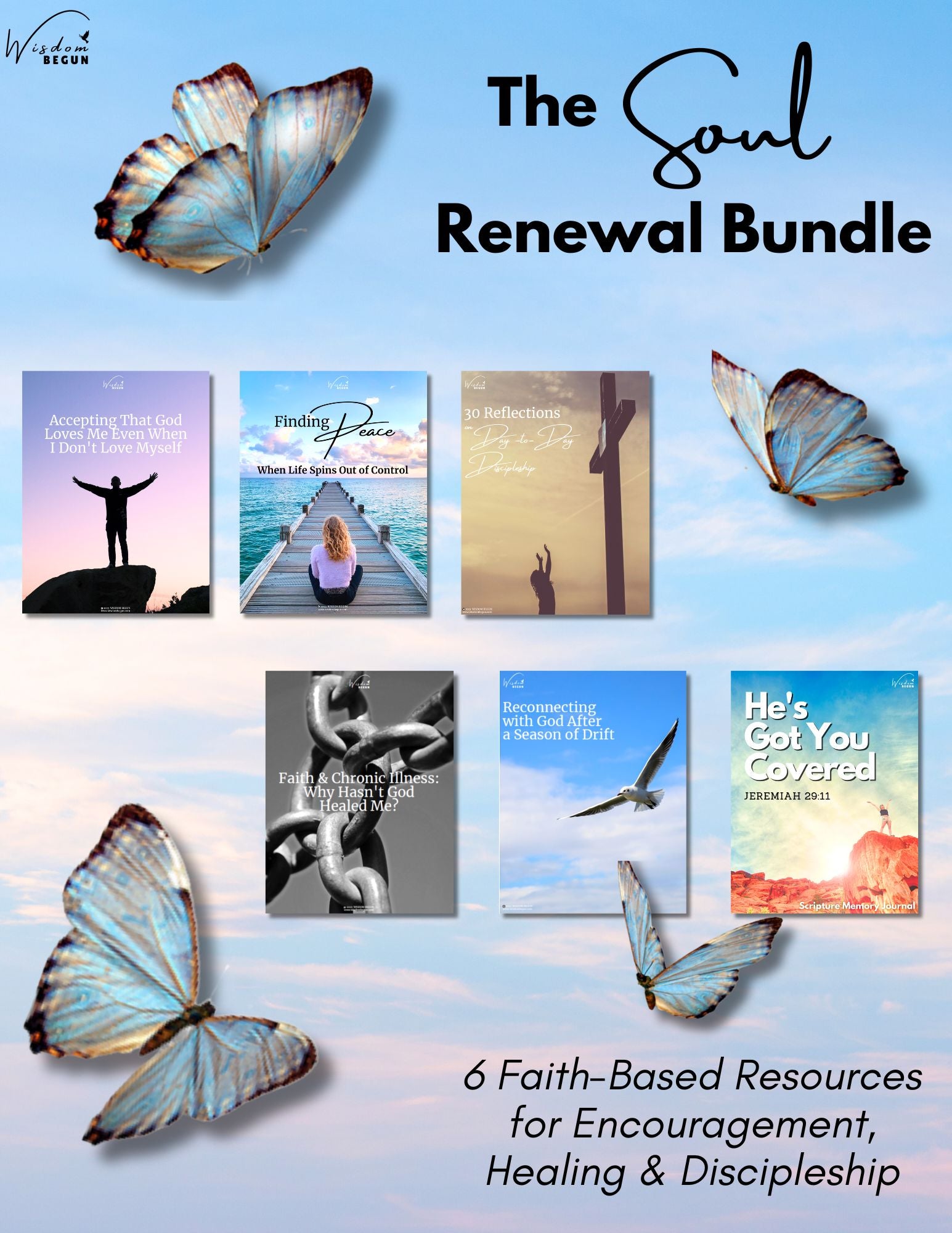 The Soul Renewal Bundle – 6 Faith-Based Resources for Encouragement, Healing & Discipleship