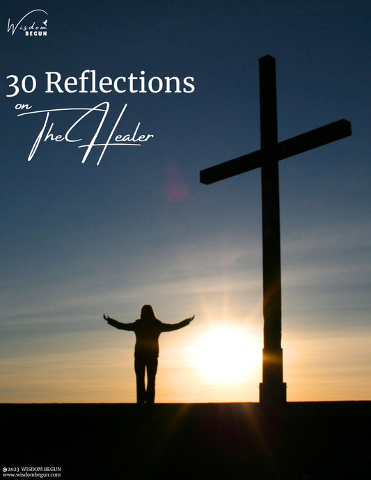 30 Reflections on The Healer