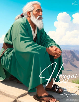 Prophets of the Bible 7-Day Course: Haggai