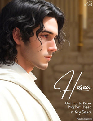 Prophets of the Bible 7-Day Course: Hosea