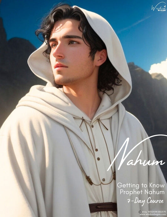 Prophets of the Bible 7-Day Course: Nahum