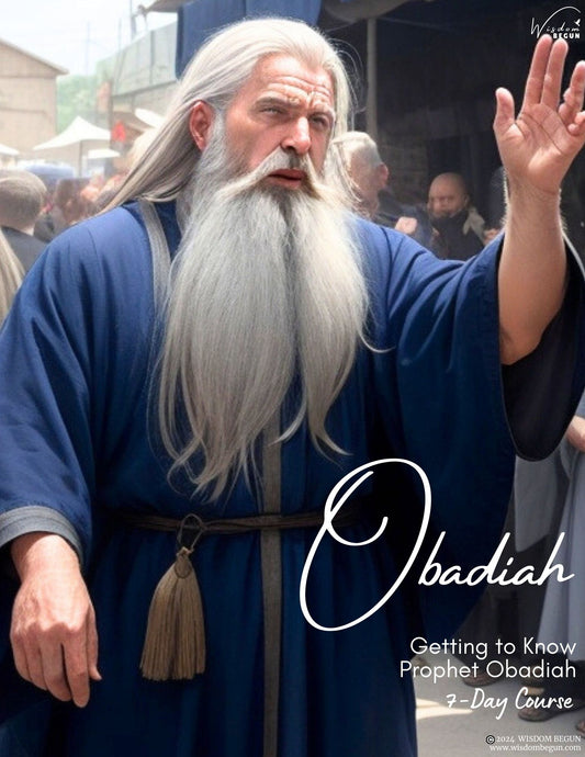 Prophets of the Bible 7-Day Course: Obadiah