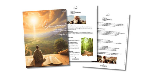 Uncompromised: Living Righteously in a Corrupt World 7-Day Course