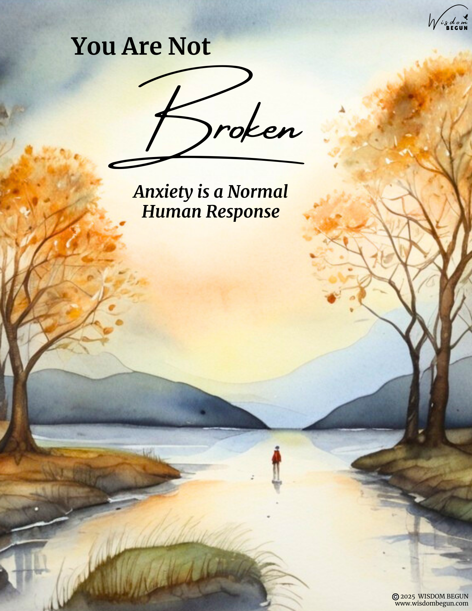 You Are Not Broken - Anxiety is a Normal Human Response